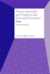 Nuovo manuale per l'esperto dei processi formativi
